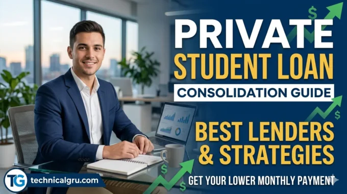 Can I Consolidate My Private Student Loans? Best Lenders and Strategies consolidate my private student loans